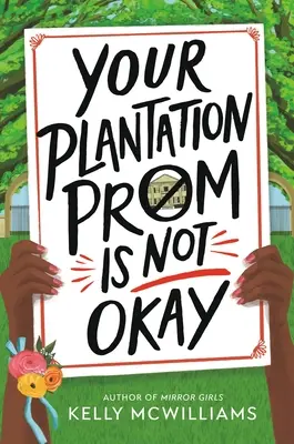 Tvoj ples na plantáži nie je v poriadku - Your Plantation Prom Is Not Okay