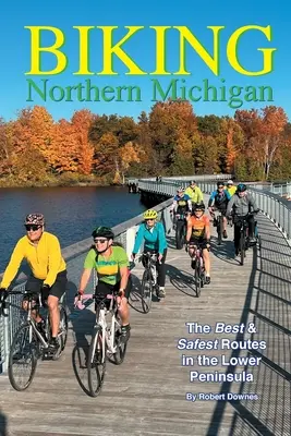 Cyklistika na severe Michiganu - najlepšie a najbezpečnejšie trasy na Dolnom polostrove - Biking Northern Michigan - The Best & Safest Routes in the Lower Peninsula