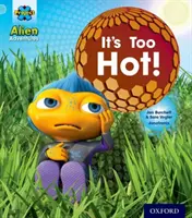 Projekt X: Mimozemské dobrodružstvá: Modrá: Príliš horúce! - Project X: Alien Adventures: Blue: It's Too Hot!
