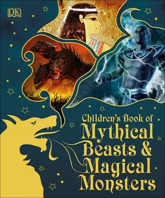 Detská kniha o bájnych zvieratách a čarovných príšerách - Children's Book of Mythical Beasts and Magical Monsters