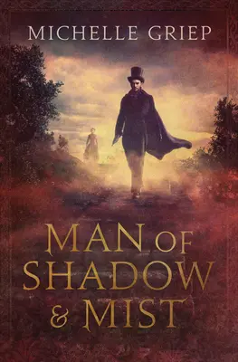 Človek z tieňa a hmly: 2. diel - Man of Shadow and Mist: Volume 2