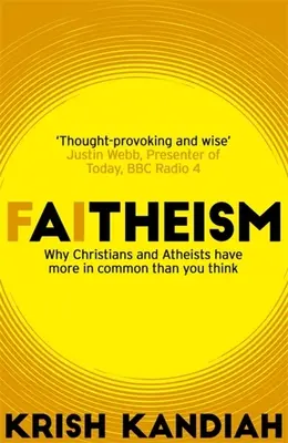 Faitizmus: Prečo majú kresťania a ateisti viac spoločného, než si myslíte - Faitheism: Why Christians and Atheists Have More in Common Than You Think