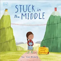 Stuck in the Middle - Príbeh o odlúčení - Stuck in the Middle - A Story About Separation