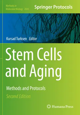 Kmeňové bunky a starnutie: Metódy a protokoly - Stem Cells and Aging: Methods and Protocols