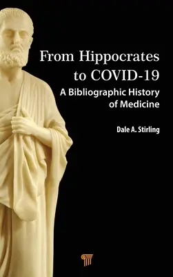 Od Hippokrata po Covida-19: Bibliografické dejiny medicíny - From Hippocrates to Covid-19: A Bibliographic History of Medicine