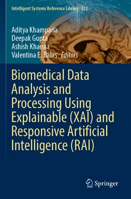 Analýza a spracovanie biomedicínskych údajov s využitím Explainable (Xai) a responzívnej umelej inteligencie (Rai) - Biomedical Data Analysis and Processing Using Explainable (Xai) and Responsive Artificial Intelligence (Rai)