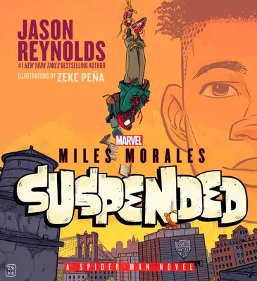 Miles Morales suspendovaný: A Spider-Man Novel - Miles Morales Suspended: A Spider-Man Novel