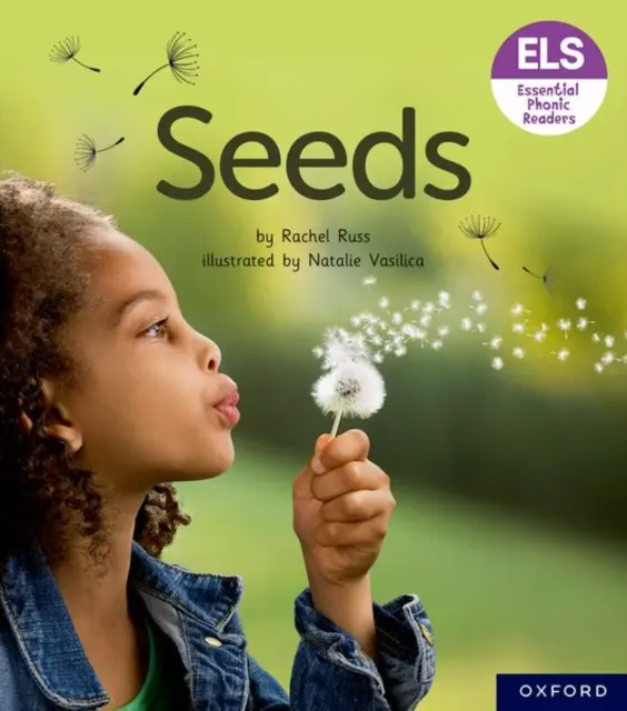 Základné písmená a hlásky: Essential Phonic Readers: Oxford Reading Level 3: Seeds - Essential Letters and Sounds: Essential Phonic Readers: Oxford Reading Level 3: Seeds