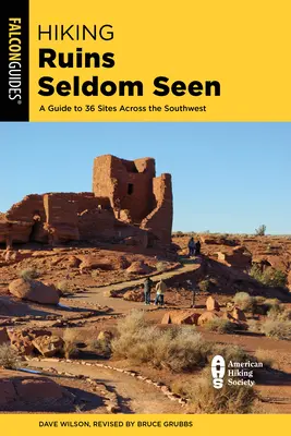 Turistické ruiny, ktoré sa vidia zriedkavo: Sprievodca po 36 miestach na juhozápade krajiny - Hiking Ruins Seldom Seen: A Guide to 36 Sites Across the Southwest