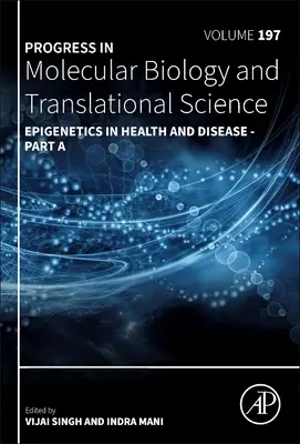 Epigenetika v zdraví a chorobe: Zväzok 197 - Epigenetics in Health and Disease: Volume 197