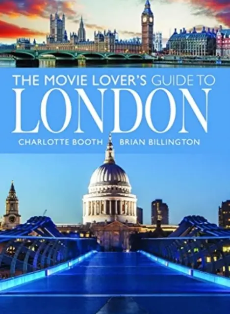 Sprievodca milovníka filmov po Londýne - The Movie Lover's Guide to London