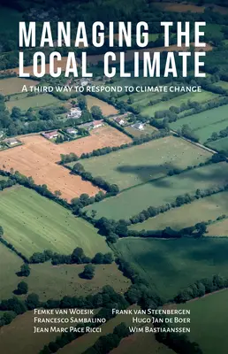 Riadenie miestnej klímy: Tretí spôsob, ako reagovať na zmenu klímy - Managing the Local Climate: A Third Way to Respond to Climate Change
