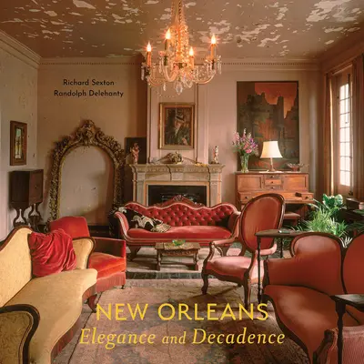 New Orleans: Elegancia a dekadencia - New Orleans: Elegance and Decadence