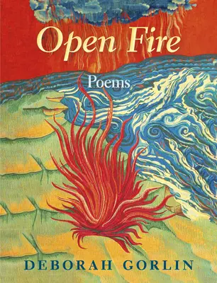 Otvorený oheň: Básne - Open Fire: Poems