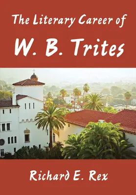 Literárna kariéra W. B. Tritesa - The Literary Career of W. B. Trites