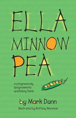 Ella Minnow Pea: ilustrované vydanie k 20. výročiu - Ella Minnow Pea: 20th Anniversary Illustrated Edition