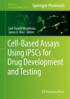 Bunkové testy s využitím Ipscs na vývoj a testovanie liečiv - Cell-Based Assays Using Ipscs for Drug Development and Testing