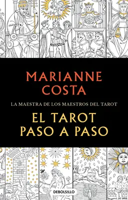 El Tarot Paso a Paso / Tarot krok za krokom. majster tarotových učiteľov - El Tarot Paso a Paso / The Tarot Step by Step. the Master of Tarot Teachers