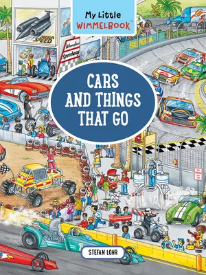 Môj malý Wimmelbook - Autá a veci, ktoré idú: Kniha Hľadaj a nájdi (Deti rozprávajú príbeh) - My Little Wimmelbook--Cars and Things That Go: A Look-And-Find Book (Kids Tell the Story)