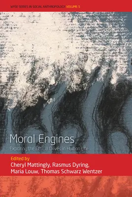 Morálne motory: Skúmanie etických pohnútok v ľudskom živote - Moral Engines: Exploring the Ethical Drives in Human Life