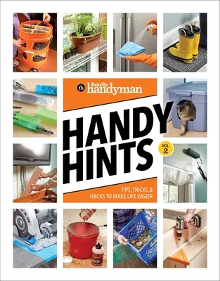 Rodinné príručky pre domácich majstrov, 2. zväzok - Family Handyman Handy Hints, Volume 2