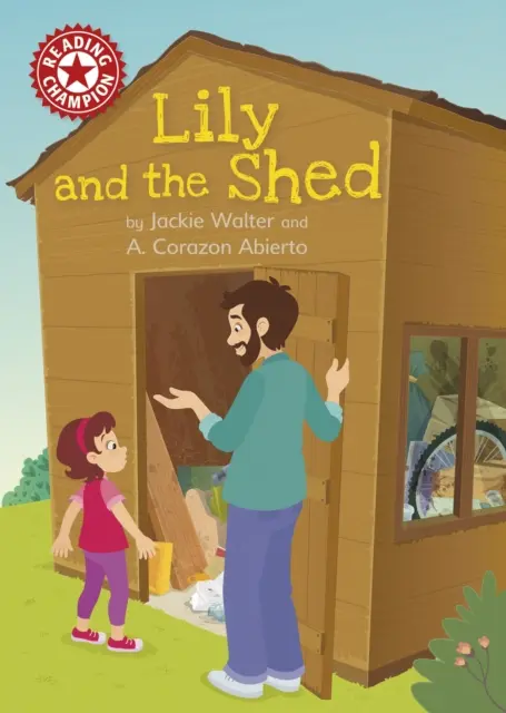 Šampión čítania: Lily a prístrešok - samostatné čítanie Červená 2 - Reading Champion: Lily and the Shed - Independent Reading Red 2
