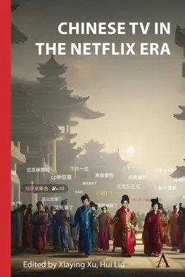 Čínska televízia v ére Netflixu (Xu) - Chinese TV in the Netflix Era (Xu))
