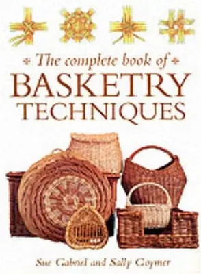 Kompletná kniha košikárskych techník - The Complete Book of Basketry Techniques
