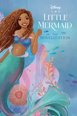 Malá morská víla v hranej novelizácii - The Little Mermaid Live Action Novelization