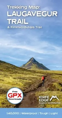 Trekingová mapa Islandského chodníka Laugavegur a Fimmvruhlsovho chodníka: S bezplatným stiahnutím Gpx - Iceland's Laugavegur Trail & Fimmvruhls Trail Trekking Map: With Free Gpx Download