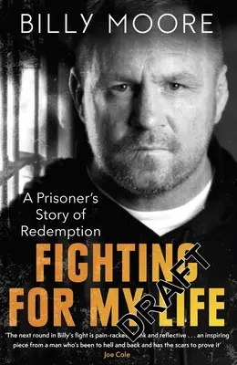 Boj o život: Príbeh o vykúpení väzňa - Fighting for My Life: A Prisoner's Story of Redemption