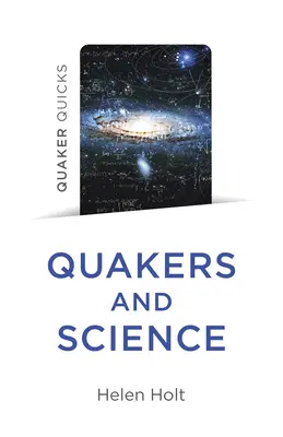 Quaker Quicks - Quakeri a veda - Quaker Quicks - Quakers and Science