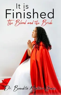 Je dokonané Krv a nevesta - It is Finished The Blood and the Bride