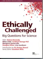 Etické výzvy - Veľké otázky pre vedu - Ethically Challenged - Big Questions for Science