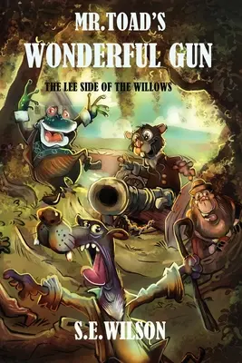 Zázračná zbraň pána Ropušníka - Mr.Toad's Wonderful Gun
