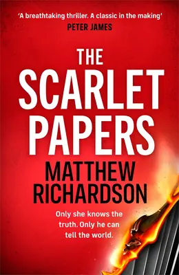 Šarlátové papiere - Nový výbušný triler ideálny pre fanúšikov Roberta Harrisa - Scarlet Papers - The explosive new thriller perfect for fans of Robert Harris