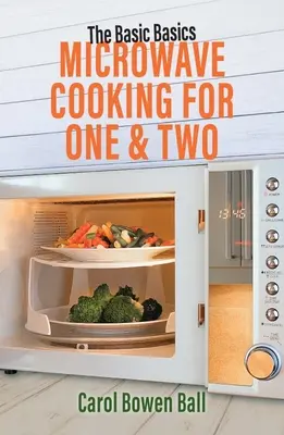Mikrovlnné varenie pre jedného a dvoch - Microwave Cooking for One & Two