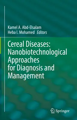 Choroby obilnín: Nanobiotechnologické prístupy k diagnostike a manažmentu - Cereal Diseases: Nanobiotechnological Approaches for Diagnosis and Management