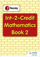 TeeJay Matematika pre stredne pokročilých 2: Kniha 2 - TeeJay Intermediate 2 Mathematics: Book 2