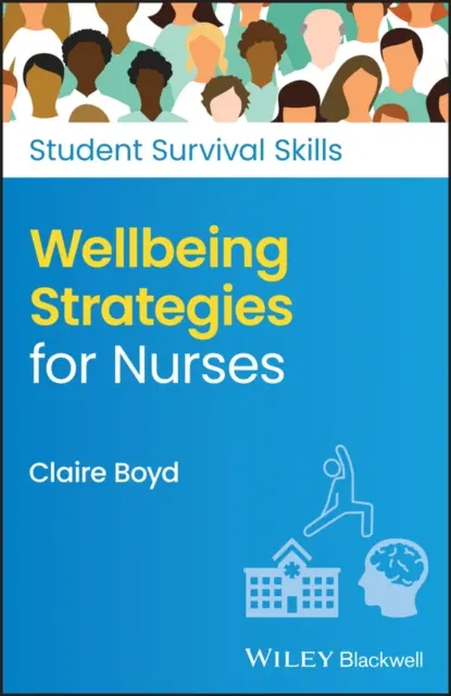 Stratégie dobrej životnej pohody pre zdravotné sestry - Wellbeing Strategies for Nurses