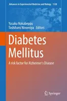 Diabetes mellitus: Rizikový faktor Alzheimerovej choroby - Diabetes Mellitus: A Risk Factor for Alzheimer's Disease