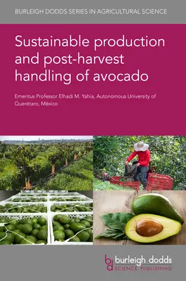 Udržateľná produkcia a pozberová úprava avokáda - Sustainable Production and Postharvest Handling of Avocado