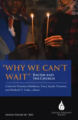 Prečo nemôžeme čakať: Rasizmus a cirkev - Why We Can't Wait: Racism and the Church