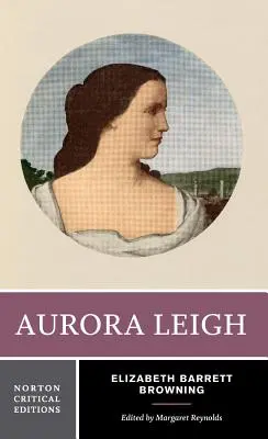 Aurora Leigh: kritické vydanie Norton - Aurora Leigh: A Norton Critical Edition