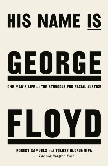 Volá sa George Floyd - víťaz PULITZEROVEJ CENY za literatúru faktu - His Name Is George Floyd - WINNER OF THE PULITZER PRIZE IN NON-FICTION