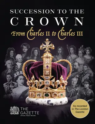 Succession to the Crown: Od Karola II. po Karola III. - Succession to the Crown: From Charles II to Charles III