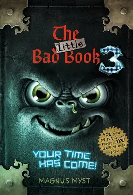 Malá zlá kniha č. 3: Prišiel tvoj čas - The Little Bad Book #3: Your Time Has Come