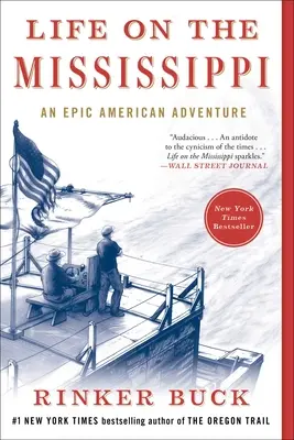 Život na Mississippi: An Epic American Adventure - Life on the Mississippi: An Epic American Adventure