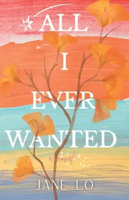 Všetko, čo som kedy chcela - All I Ever Wanted