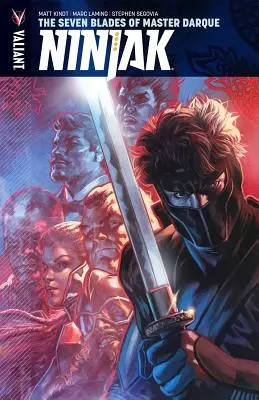 Ninjak 6. zväzok: Sedem čepelí majstra Darquea - Ninjak Volume 6: The Seven Blades of Master Darque
